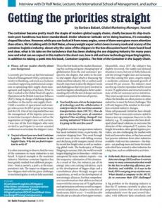 BTJ 5/18 - Getting the priorities straight. Interview with Dr Rolf Neise, Lecturer, the International School of Management, and author of Container Logistics. The Role of the Container in the Supply Chain
